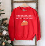 I Will Never Christmas Sweatshirt - MapleARTUS