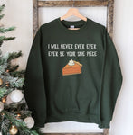 I Will Never Christmas Sweatshirt - MapleARTUS